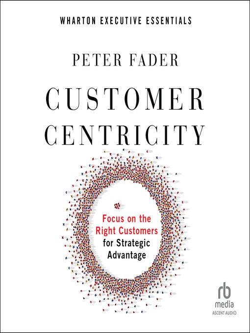 Title details for Customer Centricity by Peter Fader - Wait list
